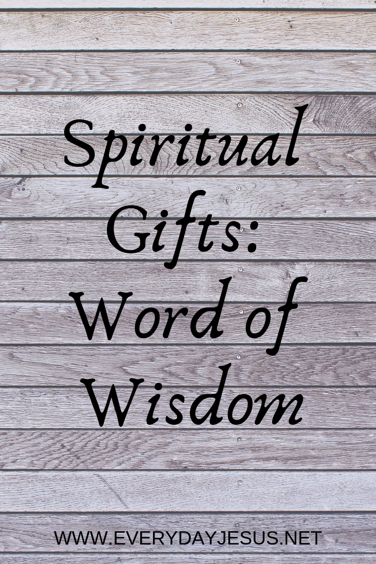 Spiritual Gifts_ Word of Wisdom