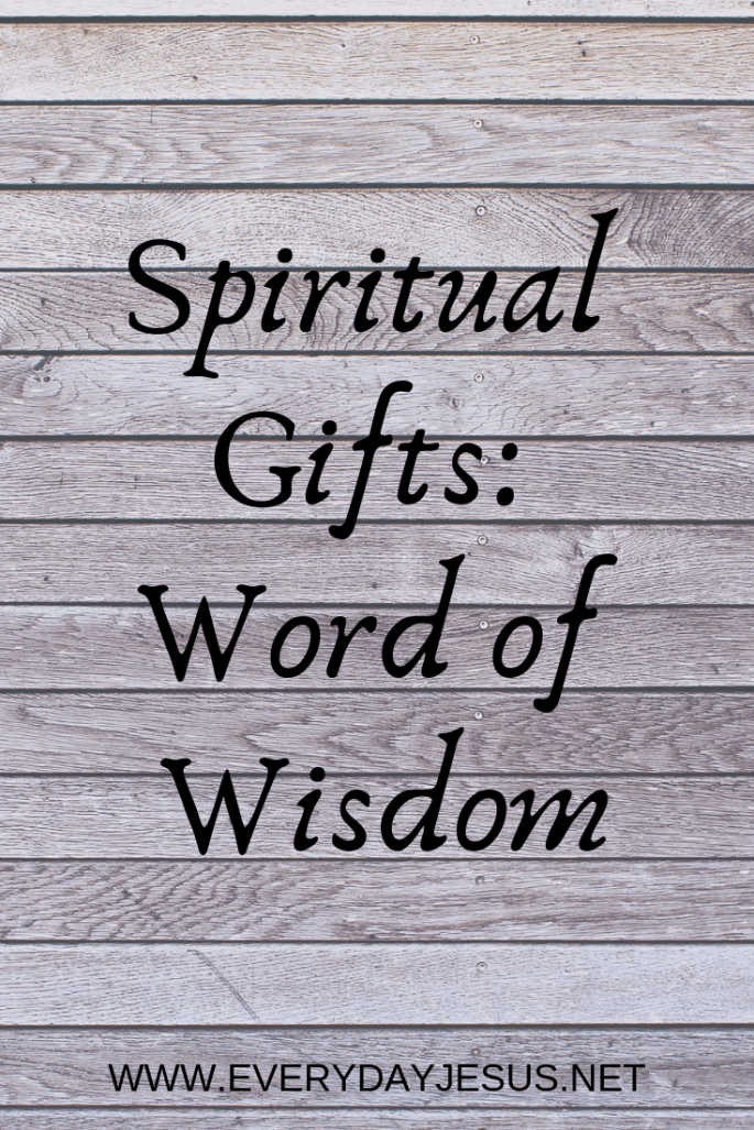 Spiritual Gifts_ Word of Wisdom
